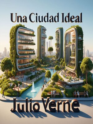 cover image of Una Ciudad Ideal